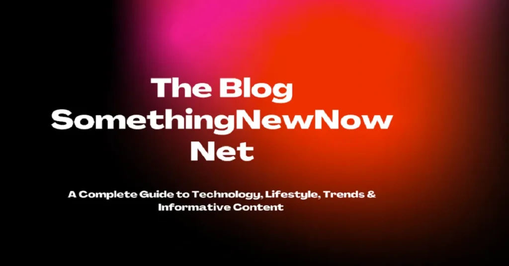 the blog somethingnewnow net